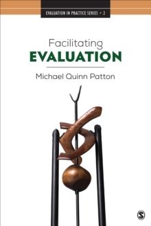 Facilitating Evaluation : Principles in Practice