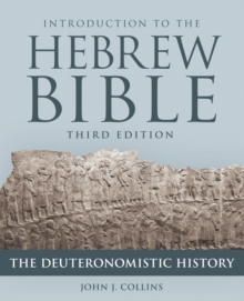 Introduction to the Hebrew Bible : The Deuteronomistic History, Paperback / softback Book Introduction to the Hebrew Bible : The Deuteronomistic History, Paperback / softback Book