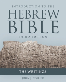 Introduction to the Hebrew Bible : The Writings, Paperback / softback Book Introduction to the Hebrew Bible : The Writings, Paperback / softback Book