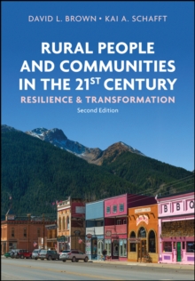 Rural People and Communities in the 21st Century : Resilience and Transformation, Hardback Book Rural People and Communities in the 21st Century : Resilience and Transformation, Hardback Book