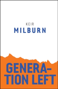 Generation Left, Hardback Book Generation Left, Hardback Book