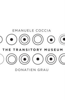 The Transitory Museum, Paperback / softback Book The Transitory Museum, Paperback / softback Book