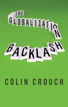The Globalization Backlash, Hardback Book The Globalization Backlash, Hardback Book