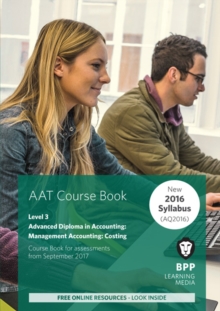 AAT Management Accounting Costing : Coursebook, Paperback / softback Book AAT Management Accounting Costing : Coursebook, Paperback / softback Book