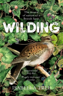 Wilding : The Return of Nature to a British Farm, Paperback / softback Book Wilding : The Return of Nature to a British Farm, Paperback / softback Book