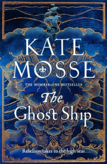 The Ghost Ship : an epic historical novel from the number one bestselling author