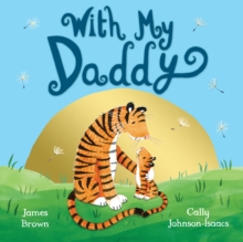 With My Daddy, Hardback Book With My Daddy, Hardback Book