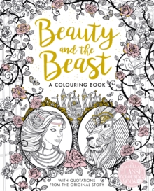 The Beauty and the Beast Colouring Book, Paperback / softback Book The Beauty and the Beast Colouring Book, Paperback / softback Book
