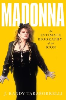 Madonna : An Intimate Biography of an Icon at Sixty, Paperback / softback Book Madonna : An Intimate Biography of an Icon at Sixty, Paperback / softback Book