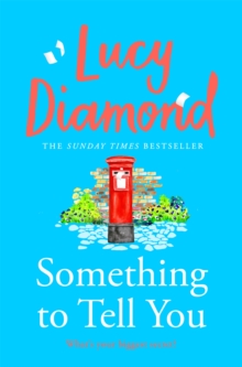 Something to Tell You : The perfect feel-good summer read from the bestselling author of The Beach Cafe, EPUB eBook Something to Tell You : The perfect feel-good summer read from the bestselling author of The Beach Cafe, EPUB eBook