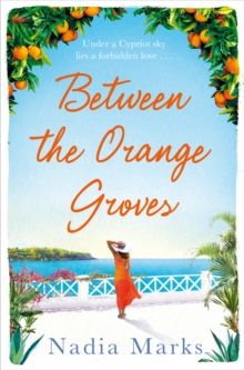 Between the Orange Groves, Paperback / softback Book Between the Orange Groves, Paperback / softback Book