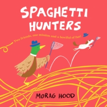 Spaghetti Hunters, Paperback / softback Book Spaghetti Hunters, Paperback / softback Book