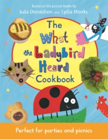 The What the Ladybird Heard Cookbook, Hardback Book The What the Ladybird Heard Cookbook, Hardback Book