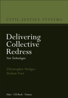 Delivering Collective Redress : New Technologies, Hardback Book Delivering Collective Redress : New Technologies, Hardback Book