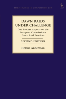Dawn Raids Under Challenge : Due Process Aspects on the European Commission's Dawn Raid Practices