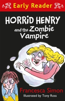 Horrid Henry Early Reader: Horrid Henry and the Zombie Vampire, Paperback Book Horrid Henry Early Reader: Horrid Henry and the Zombie Vampire, Paperback Book