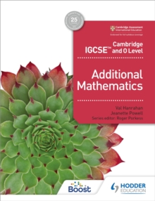 Cambridge IGCSE and O Level Additional Mathematics, Paperback Book Cambridge IGCSE and O Level Additional Mathematics, Paperback Book