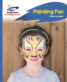 Reading Planet - Painting Fun - Blue: Rocket Phonics, Paperback / softback Book Reading Planet - Painting Fun - Blue: Rocket Phonics, Paperback / softback Book
