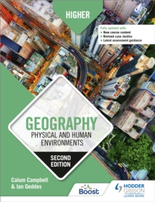 Higher Geography: Physical and Human Environments: Second Edition, Paperback / softback Book Higher Geography: Physical and Human Environments: Second Edition, Paperback / softback Book