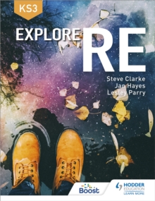 Explore RE for Key Stage 3, Paperback / softback Book Explore RE for Key Stage 3, Paperback / softback Book