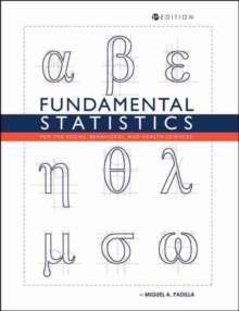 Fundamental Statistics for the Social, Behavioral, and Health Sciences, Paperback / softback Book Fundamental Statistics for the Social, Behavioral, and Health Sciences, Paperback / softback Book