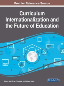 Curriculum Internationalization and the Future of Education, Hardback Book Curriculum Internationalization and the Future of Education, Hardback Book
