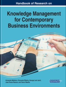 Handbook of Research on Knowledge Management for Contemporary Business Environments, Hardback Book Handbook of Research on Knowledge Management for Contemporary Business Environments, Hardback Book