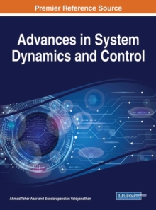 Advances in System Dynamics and Control, Hardback Book Advances in System Dynamics and Control, Hardback Book