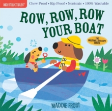Indestructibles: Row, Row, Row Your Boat, Paperback / softback Book Indestructibles: Row, Row, Row Your Boat, Paperback / softback Book