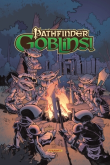 Pathfinder: Goblins TPB, Paperback / softback Book Pathfinder: Goblins TPB, Paperback / softback Book