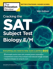 Cracking the SAT Subject Test in Biology E/M, 16th Edition : Everything You Need to Help Score a Perfect 800, EPUB eBook Cracking the SAT Subject Test in Biology E/M, 16th Edition : Everything You Need to Help Score a Perfect 800, EPUB eBook