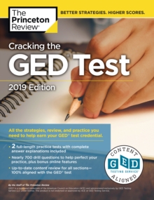 Cracking the GED Test with 2 Practice Exams : 2019 Edition, Paperback / softback Book Cracking the GED Test with 2 Practice Exams : 2019 Edition, Paperback / softback Book