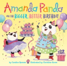 Amanda Panda and the Bigger, Better Birthday, Hardback Book Amanda Panda and the Bigger, Better Birthday, Hardback Book