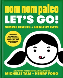 Nom Nom Paleo : Let's Go!