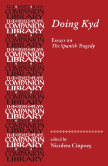 Doing Kyd : Essays on the Spanish Tragedy, Paperback Book Doing Kyd : Essays on the Spanish Tragedy, Paperback Book