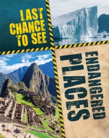 Last Chance to See: Endangered Places, Paperback / softback Book Last Chance to See: Endangered Places, Paperback / softback Book