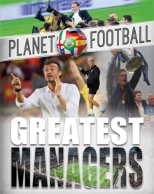 Planet Football: Greatest Managers, Paperback / softback Book Planet Football: Greatest Managers, Paperback / softback Book
