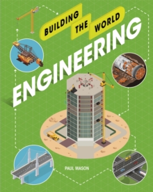 Building the World: Engineering, Hardback Book Building the World: Engineering, Hardback Book