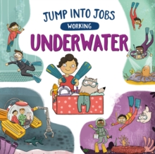 Jump into Jobs: Working Underwater
