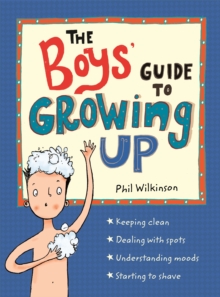 The Boys' Guide to Growing Up, Paperback / softback Book The Boys' Guide to Growing Up, Paperback / softback Book