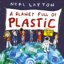 Eco Explorers: A Planet Full of Plastic : and how you can help