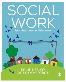 Social Work : From Assessment to Intervention, Paperback / softback Book Social Work : From Assessment to Intervention, Paperback / softback Book