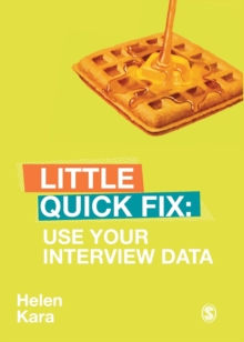 Use Your Interview Data : Little Quick Fix, Paperback / softback Book Use Your Interview Data : Little Quick Fix, Paperback / softback Book