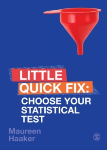 Choose Your Statistical Test : Little Quick Fix, Paperback / softback Book Choose Your Statistical Test : Little Quick Fix, Paperback / softback Book