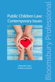 Public Children Law: Contemporary Issues, Paperback / softback Book Public Children Law: Contemporary Issues, Paperback / softback Book
