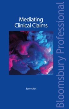 Mediating Clinical Claims, Paperback / softback Book Mediating Clinical Claims, Paperback / softback Book