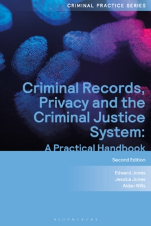 Criminal Records, Privacy and the Criminal Justice System : A Practical Handbook