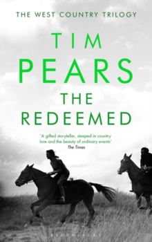 The Redeemed : The West Country Trilogy, Hardback Book The Redeemed : The West Country Trilogy, Hardback Book