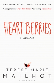 Heart Berries : A Memoir, Hardback Book Heart Berries : A Memoir, Hardback Book