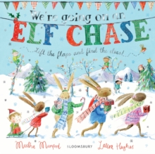 We're Going on an Elf Chase : Board Book, Board book Book We're Going on an Elf Chase : Board Book, Board book Book